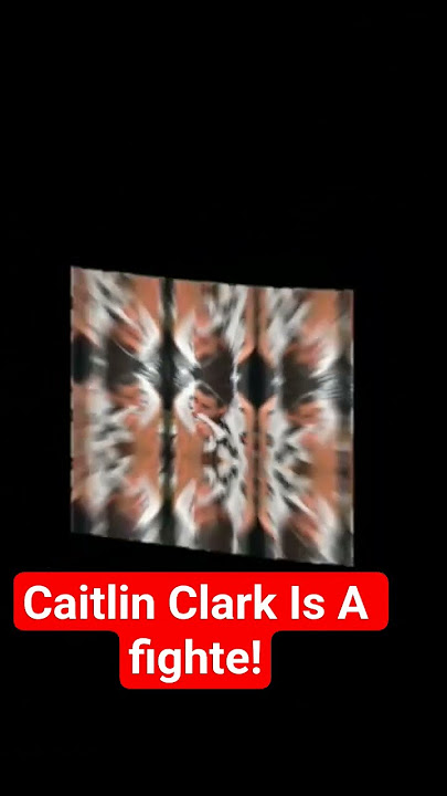 Caitlin Clark Is A Fighter!
