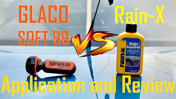 GLACO SOFT99 vs RAIN-X application and first comparison of the best water repellents on the market!