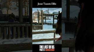 Jesse taunting Ellie over thier kising in the last of us part 2 and ellie feels akward and blushed