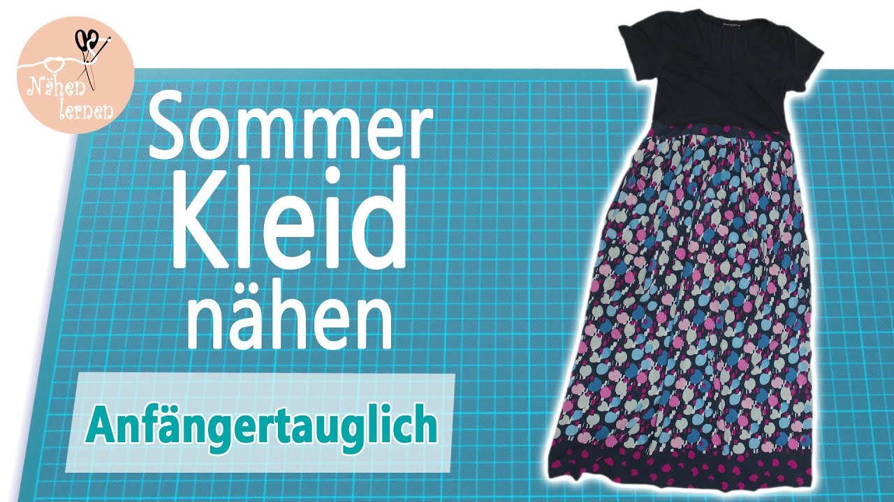 Kleid Sommerkleid Nahen Fur Anfanger Ohne Schnittmuster Youtube