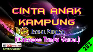 Cinta Anak Kampung by Jamal Mirdad | Karaoke Tanpa Vokal