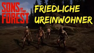 Ein friedlicher  Ureinwohner | Sons of the Forest Multiplayer #20