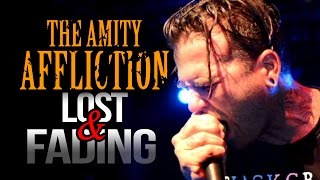 The Amity Affliction - 'Lost & Fading' LIVE! Let The Ocean Take Me Tour