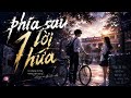 Bản nhạc dành cho những trái tim đang vụn vỡ - Phía Sau Một Lời Hứa #nhacbuon #nhactre #nhacviet