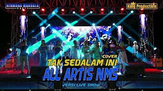 TAK SEDALAM INI COVER ALL ARTIS SHOW NMS HAJAT BPK. KUWU H. TASMARIH IBU MASKUROH DESA SUMURADEM