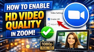 Turn On HD Video in Zoom 📹 Improve Video Quality Instantly