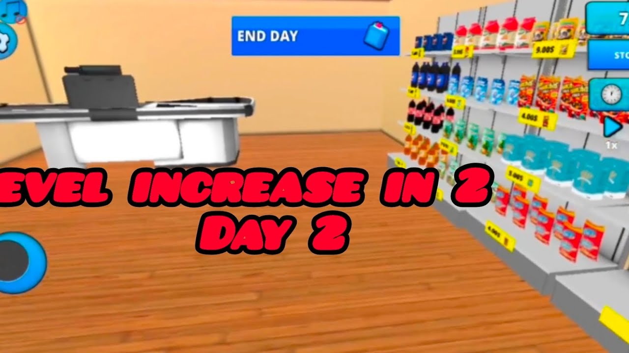Retail store simulator / #day2 / Store level is increasing to level 2 ...