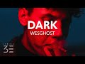 Wesghost  dark lyrics