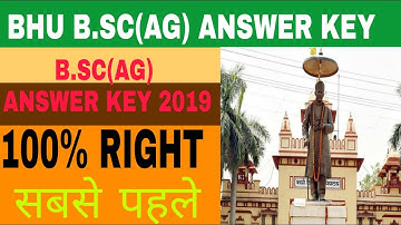 2019 BHU B.sc. Ag. Entrance Exam 2019 Full Answer Key
