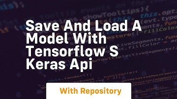 Save and load a model with tensorflow s keras api
