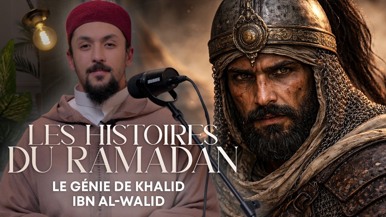 LE GÉNIE DE KHĀLID IBN AL-WALĪD  - Histoires du Ramadan S4 E5