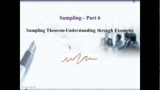 Sampling Part 6-Sampling Theorem Understanding Through Examples