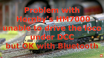Hornby HM7000 not driving in DCC and how to fix it