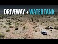 Driveway  water tank  first week on our tiny shiny homestead