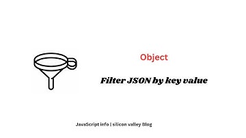 Filter  a JSON by value JavaScript  | Silicon valley Blog