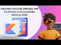 Creando primera app #android en #kotlin  (calculadora básica) 2025 🧮🧑‍💻