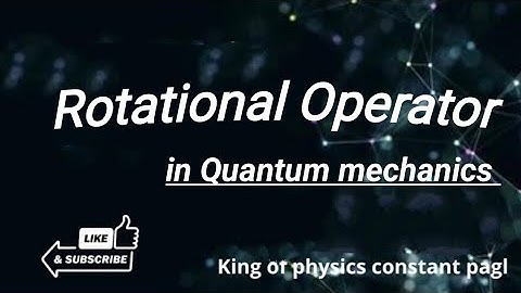 Rotational Operator ! #quantummechanics  #operators #constantpagl #mscphysics