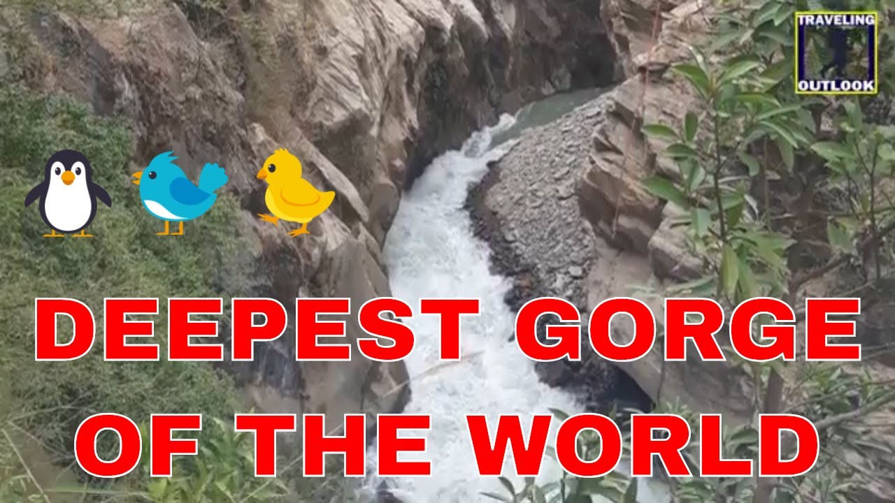 Travel to - DEEPEST GORGE OF THE WORLD - Visit Nepal 2020