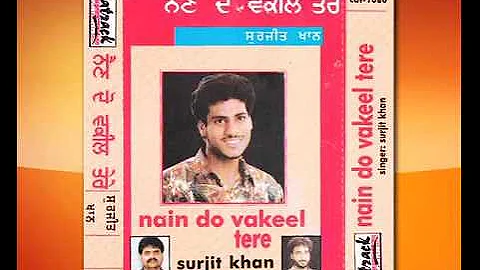 Ni Tu Mangani Karake | Surjit Khan | Audio Song | Nain Do Vakeel Tere | Popular punjabi Songs