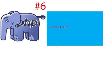 If-Else , Nested If-Else In PHP | PHP tutorial #6