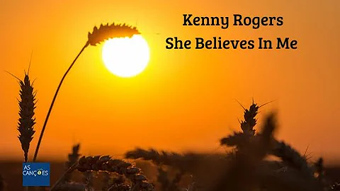 Kenny Rogers - She Believes In Me - 1978 - (Legendas em Inglês e Português)