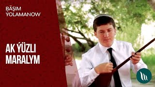 Bäşim Ýolamanow - Ak ýüzli Maralym | 2019