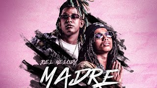 Joel Melody x Mark Poow x Boy Wonder - Madre [Official Audio]