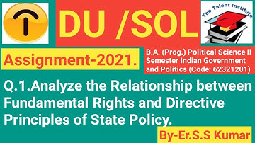 DU/SOL AssignmentI2021IB.A. (Prog.) Political Science II Semester Indian Government and PoliticsQ1