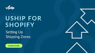 Shopify + uShip: How to Set Up Shipping Zones for Oversized Items