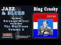 Bing Crosby - Swanee River