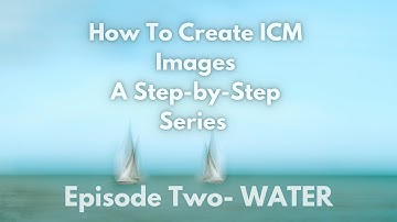 How To Create ICM Images - Water