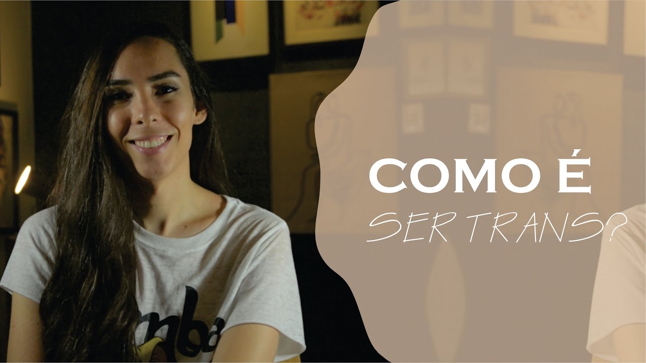 Como é ser trans