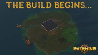 New Base, Part 3: The Foundation | Everwind
