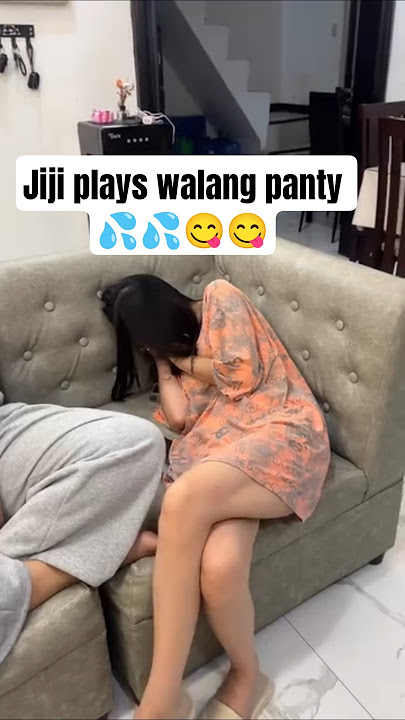 jiji plays walang panty 💦💦😋😋 #jiji #jijiplays #tiktok #bakat #viralvideo
