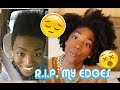 NATURAL HAIR HORROR STORY - THE TIME WHEN MY EDGES WERE LITERALLY SNATCHED. (NO REALLY)