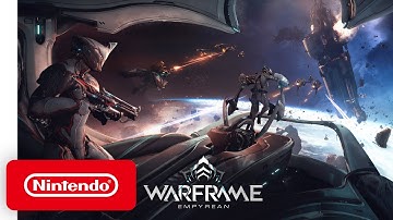 Warframe: Empyrean - Announcement Trailer - Nintendo Switch