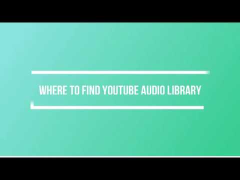 Where To Find YouTube Audio Library