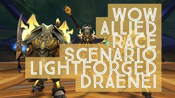 WoW Allied Race Scenario Lightforged Draenei