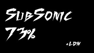 SubSonic BUFFED 73% [RAW] - Added LDM!