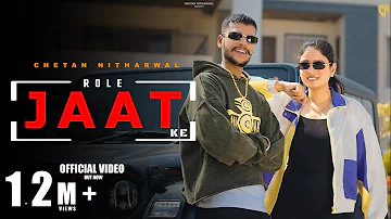 Role Jaat Ke (Official Video) Chetan Nitharwal | Krishan Madha | Swara  | New Haryanvi Jaat Song