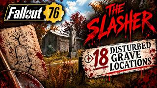 🩸 NEW Fallout 76 Event! ALL 18 Disturbed Grave Locations | The Slasher