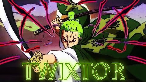 One piece - Zoro 4k Twixtor for Editing [ King of Hell ]