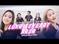 Fira Cantika & Nabila Ft. Bajol Ndanu - Luka Sekerat Rasa (Official Music Video)