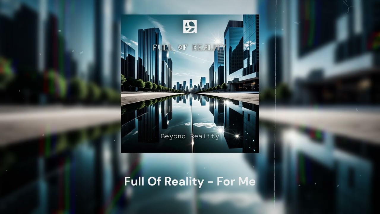 Watch Full Of Reality - For Me (Video Visualization) on YouTube Watch Full Of Reality - For Me (Video Visualization) on YouTube