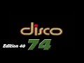 Disco 74 - Edition 40