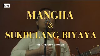 Video thumbnail of "Mangha & Sukdulang BIyaya mo | His Life City Church"