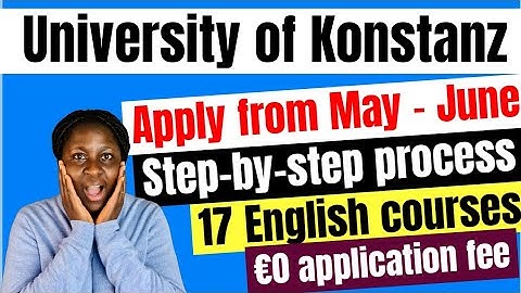 No Application fee: How to apply for MSc & BSc at University of Konstanz | Uni Konstanz tuition fee