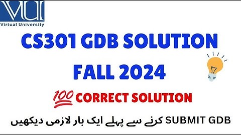 CS301 GDB SOLUTION FALL 2024 || CORRECT SOLUTION || #CS30 #virtualuniversitygdb #gdb