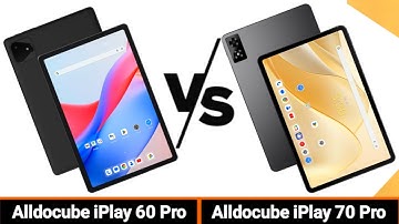 Alldocube iPlay 60 Pro VS Alldocube iPlay 70 Pro