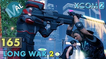LONG WAR 2 1.4 | PART 165 | SQ1 INFL200 [MONUMENT] OPERATION WITCH CHILD | XCOM 2